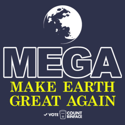 MEGA Make Earth Great Again T-Shirt Design