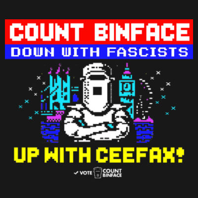 Count Binface - Up With Ceefax! Design