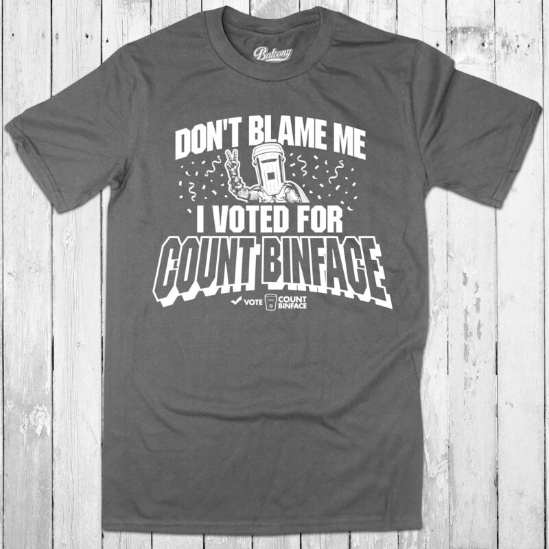 Don't Blame Me, I Voted For Count Binface v2 Thumbnail